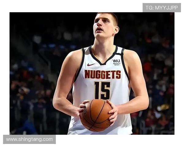 掘金本赛季NBA杯冠军前景分析约基奇的关键作用与球队上限